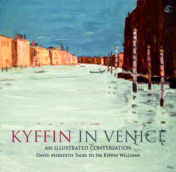A picture of 'Kyffin in Venice - An Illustrated Conversation' 
                      by David Meredith